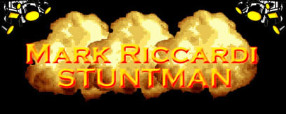 Mark Riccardi Stuntman